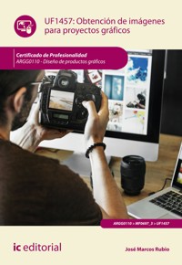 Obtención de imágenes para proyectos gráficos. ARGG0110 - José Marcos Rubio - ebook