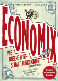 Economix - erweiterte Neuauflage - Michael Goodwin - ebook