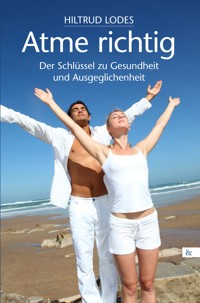 Atme richtig - Hiltrud Lodes - ebook