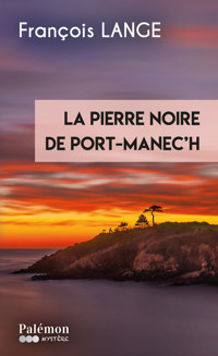 La pierre noire de Port-Manec'h - François Lange - ebook