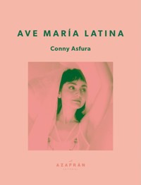 Ave María Latina - Conny Asfura - ebook