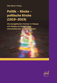 Politik – Kirche – politische Kirche (1919–2019) -  - ebook