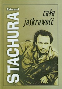 Cała jaskrawość - Edward Stachura - audiobook + książka