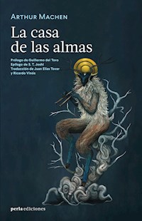 La casa de las almas - Arthur Machen - ebook
