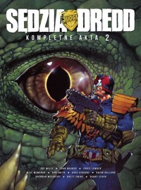 Sędzia Dredd Kompletne akta 2 - Wagner, John; Mills, Pat; McMahon, Mike; Bolland, Brian - książka