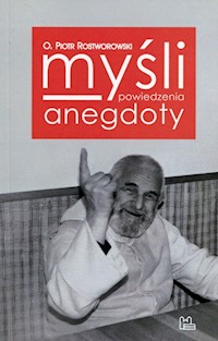 Myśli powiedzenia anegdoty - Rostworowski Piotr - książka