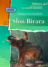 Słoń Birara (lektura z opracowaniem) - Ferdynand Antoni Ossendowski - książka