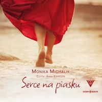 Serce na piasku - Michalik Monika - ebook + audiobook + książka