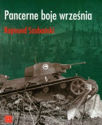 Pancerne boje września - Szubiński Rajmund - książka