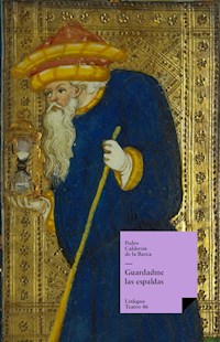 Guardadme las espaldas - Pedro Calderon de la Barca - ebook
