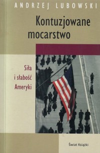 Kontuzjowane mocarstwo - Andrzej Lubowski - ebook