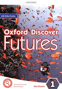 Oxford Discover Futures 1 Workbook + Online Practice - Hardy-Gould Janet, Paramour Alex - książka