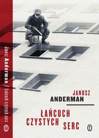 Łańcuch czystych serc - Janusz Anderman - książka