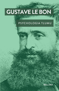 Psychologia tłumu - Le Bon Gustave - książka