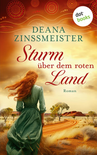 Sturm über dem roten Land: Die Australien-Saga – Spin-Off - Deana Zinßmeister - ebook