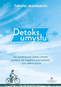 Detoks umysłu - Tatiana Jewsiejewa - książka