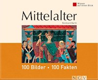 Mittelalter: 100 Bilder - 100 Fakten - Reinhard Barth - ebook