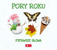 Pory roku. Pierwsze słowa - Wojciech Baturo - książka