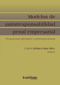 Modelo de autorresponsabilidad penal empresarial - Gómez-Jara Díez Carlos - ebook