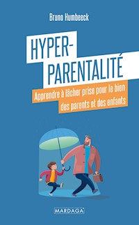 Hyper-parentalité - Bruno Humbeeck - ebook