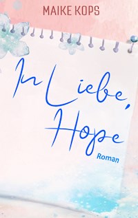 In Liebe, Hope - Maike Kops - ebook