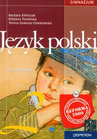 Język polski 2 Podręcznik Gimnazjum - Klimczak Barbara, Tomińska Elżbieta, Zawisza-Chlebowska Teresa - książka