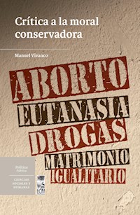 Crítica a la moral conservadora - Manuel Vivanco Arancibia - ebook