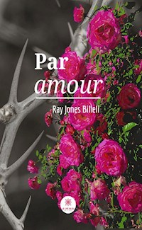 Par amour - Ray Jones Billeli - ebook