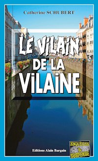 Le vilain de la Vilaine - Catherine Schubert - ebook