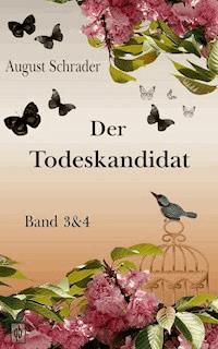 Der Todeskandidat / Band 3 & 4 - August Schrader - ebook