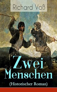 Zwei Menschen (Historischer Roman) - Richard Voß - ebook