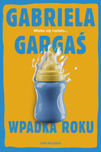 Wpadka roku - Gabriela Gargaś - ebook + audiobook + książka