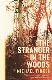 The Stranger In The Woods - Finkel Michael - książka