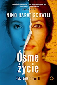 Ósme życie dla Brilki Tom 2 - Nino Haratischwili - książka