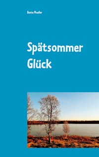 Spätsommer Glück - Beate Mueller - ebook
