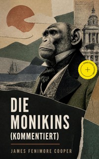 Die Monikins (Kommentiert) - James Fenimore Cooper - ebook