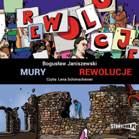 Mury. Rewolucje - Janiszewski Bogusław - audiobook