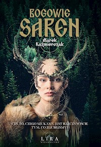 Bogowie saren - Kaźmierczak Marek - ebook + audiobook + książka