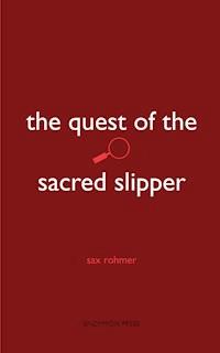 The Quest of the Sacred Slipper - Sax Rohmer - ebook