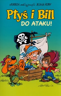 Ptyś i Bill. Do ataku! Tom 1 - Roba Jean - książka