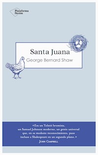 Santa Juana - George Bernard Shaw - ebook