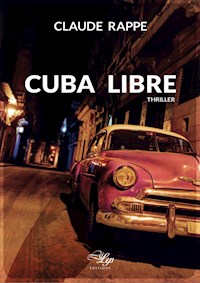 Cuba Libre - Claude Rappé - ebook