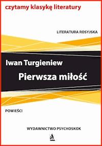 Pierwsza miłość - Iwan Turgieniew - ebook