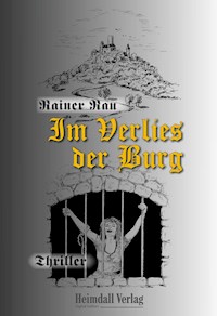 Im Verlies der Burg - Rainer Rau - ebook