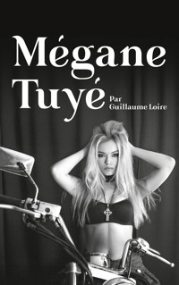 Mégane Tuyé - Guillaume Loire - ebook