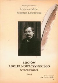 Z bojów Adolfa Nowaczyńskiego Tom 1 -  - książka