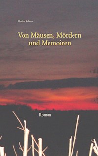 Von Mäusen, Mördern und Memoiren - Marion Scheer - ebook