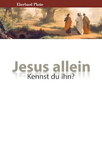 Jesus allein - Eberhard Platte - ebook