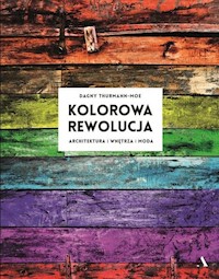 Kolorowa rewolucja - Dagny Thurmann-Moe - książka