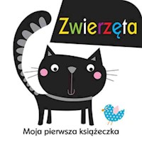 Moja pierwsza książeczka Zwierzęta - Davenport Maxine, Roberts Cindy - książka